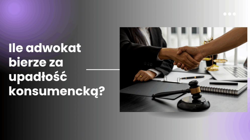 Ile adwokat bierze za upadłość konsumencką?
